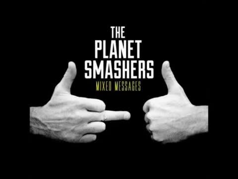 The Planet Smashers